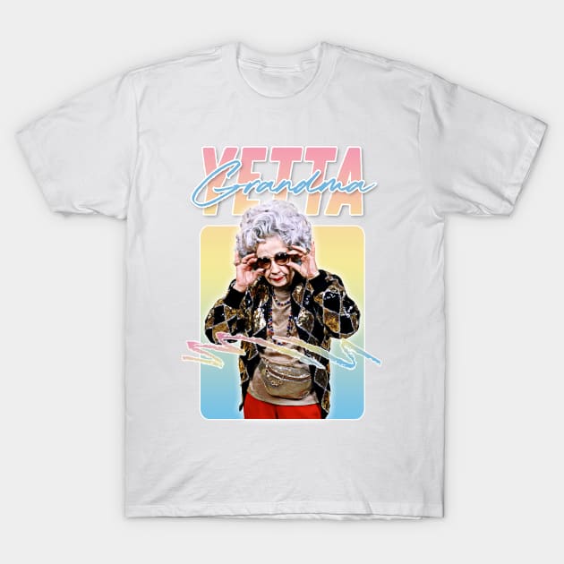 Grandma Yetta  - 90s Style Retro Aesthetic Fan Art Design T-Shirt by DankFutura